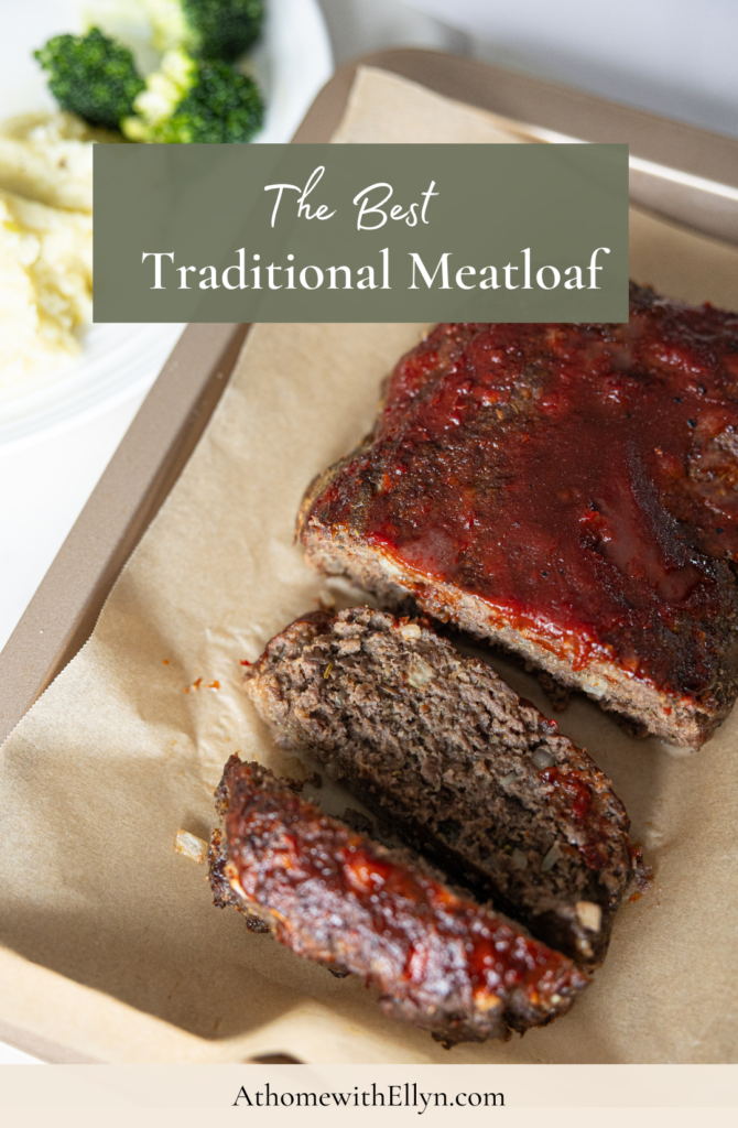 A picture of meatloaf with the words The best traditional meatloaf on it.